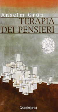 Terapia dei pensieri - Anselm Grün