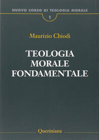 Nuovo corso di teologia morale vol. 1