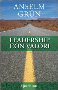 Leadership con valori - Anselm Grün