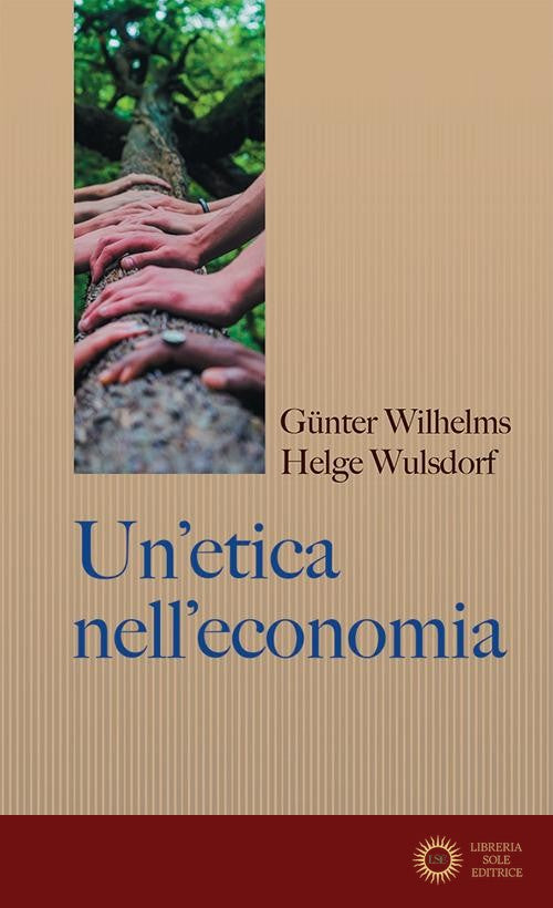Un'etica nell'economia. Responsabilità e bene comune