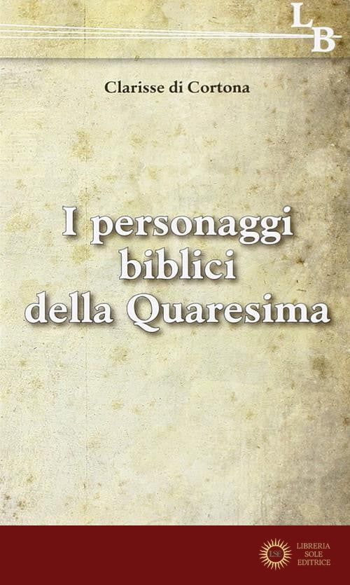 I personaggi biblici della Quaresima