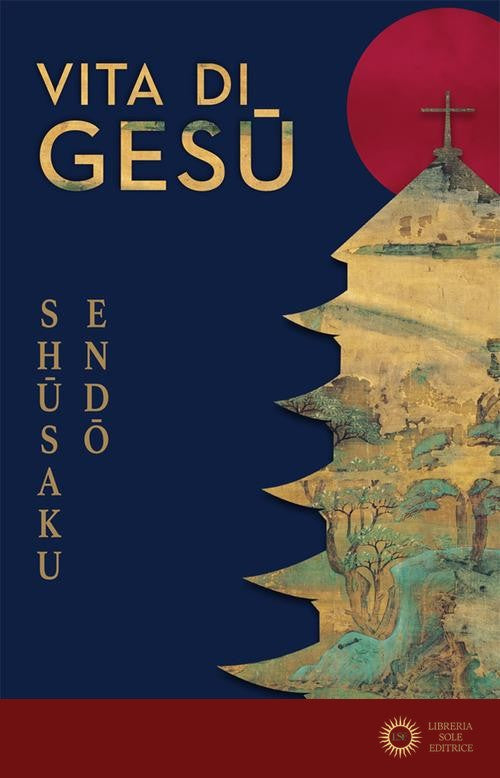 Vita di Gesù - Shusaku Endo