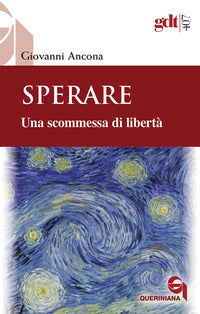 Sperare. Una scommessa di libertà. Nuova ediz. - Giovanni Ancona