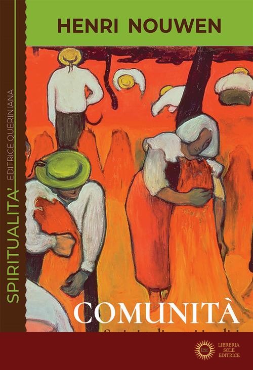 Comunità. Scritti e discorsi inediti
