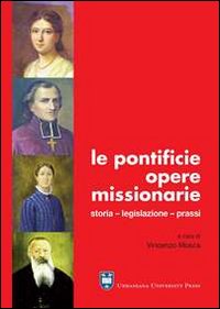 Pontificie Opere Missionarie Storia Legislazi...