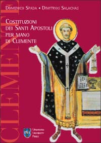 Costituzioni dei santi apostoli per mano di Clemente - Domenico Spada, Dimitrios Salachas