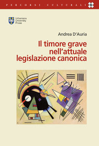 Timore Grave Nell'Attuale Legislazione Canonica...