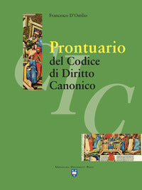 Prontuario del codice di diritto canonico. Nuova ediz. - Francesco D'Ostilio