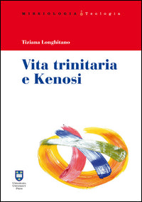 Vita Trinitaria e Kenosi - Longhitano Tiziana