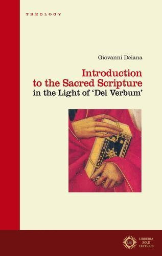 Introduction to the Sacred Scripture in the light of «Dei verbum»
