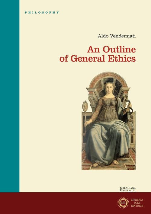 An outline of general ethics - Aldo Vendemiati