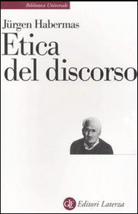 Etica del discorso - Jürgen Habermas