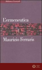 L'ermeneutica - Maurizio Ferraris
