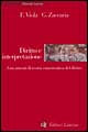 Diritto e interpretazione. Lineamenti di teoria ermeneutica del diritto - Francesco Viola, Giuseppe Zaccaria