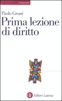 Prima lezione di diritto - Paolo Grossi