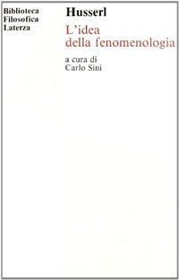 L'idea della fenomenologia - Edmund Husserl