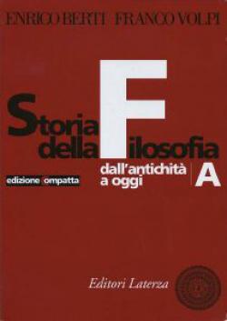 Storia della filosofia. Dall'antichità ad oggi. Ediz. compatta. Per le Scuole superiori. Con espansione online - Enrico Berti, Franco Volpi