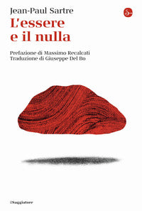 L'essere e il nulla. Nuova ediz. - Jean-Paul Sartre