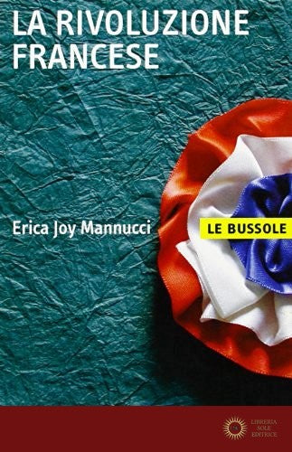 La Rivoluzione francese - Erica Joy Mannucci