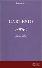 Cartesio - Gianluca Mori