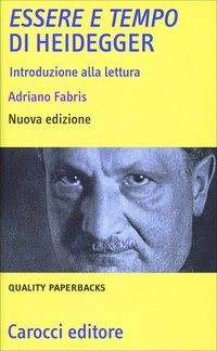 «Essere e tempo» di Heidegger. Introduzione alla lettura - Adriano Fabris