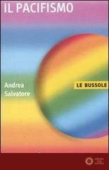 Il pacifismo - Andrea Salvatore