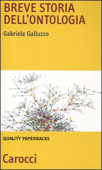 Breve storia dell'ontologia - Gabriele Galluzzo