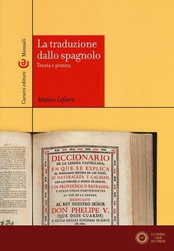 La traduzione dallo spagnolo. Teoria e pratica