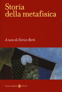 Storia della metafisica - E. Berti