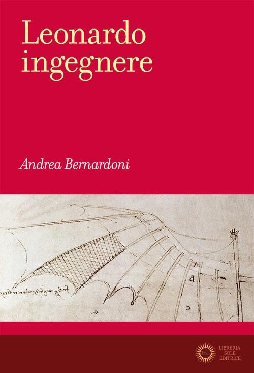 Leonardo ingegnere - Andrea Bernardoni