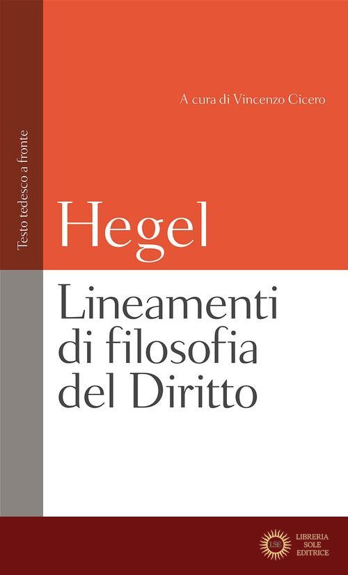Lineamenti di filosofia del diritto. Testo tedesco a fronte