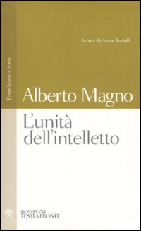L'unità dell'intelletto. Testo latino a fronte