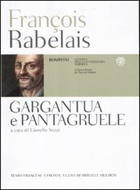 Gargantua e Pantagruel. Testo francese a fronte - François Rabelais