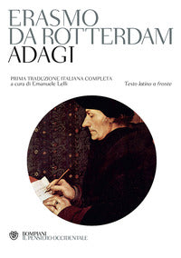 Adagi. Testo latino a fronte - Erasmo da Rotterdam