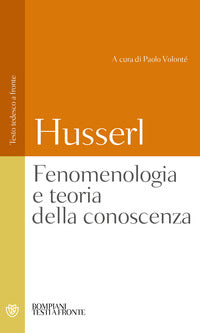 Fenomenologia e teoria della conoscenza. Testo tedesco a fronte - Edmund Husserl