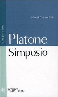 Simposio. Testo greco a fronte - Platone