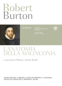 L'anatomia della malinconia. Testo inglese a fronte - Robert Burton