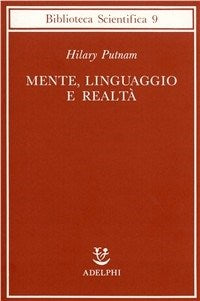 Mente, linguaggio e realtà - Hilary Putnam