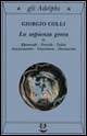 La sapienza greca vol. 2 - Giorgio Colli