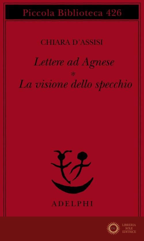 Lettere ad Agnese. La visione dello specchio