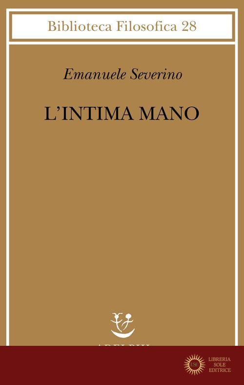 L'intima mano. Europa, filosofia, cristianesimo e destino
