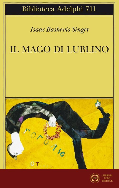 Il mago di Lublino - Isaac Bashevis Singer