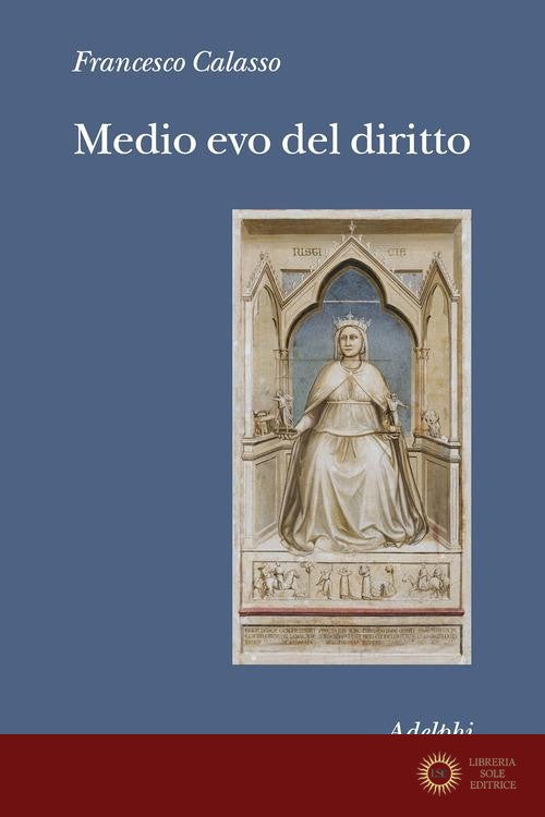 Medio evo del diritto. Le fonti
