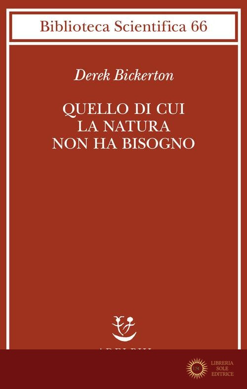 Quello di cui la natura non ha bisogno. Linguaggio, mente ed evoluzione