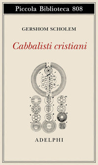 Cabbalisti cristiani - Gershom Scholem