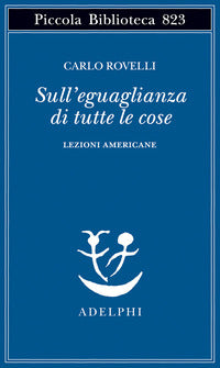 Sull'eguaglianza di tutte le cose. Lezioni americane