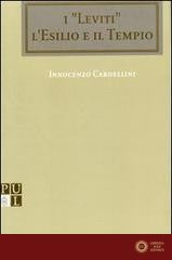 I leviti, l'esilio e il tempio - Innocenzo Cardellini