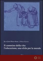 Il cammino della vita: l'educazione una sfida per la morale