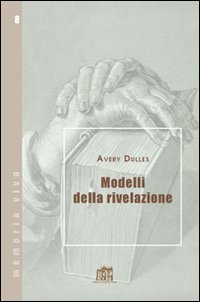 Modelli della rivelazione - Avery Dulles