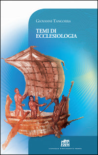Temi di ecclesiologia - Giovanni Tangorra